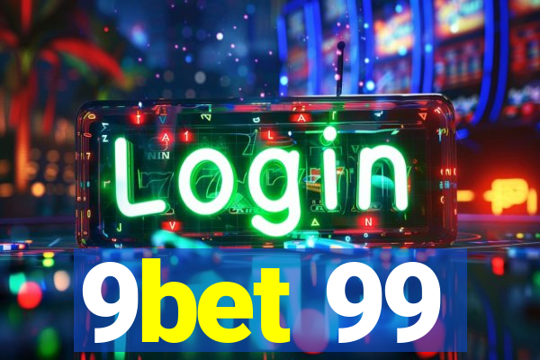 9bet 99